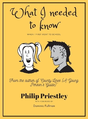 Book cover for What I needed to know when I first went to school