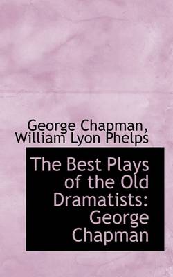 Book cover for The Best Plays of the Old Dramatists