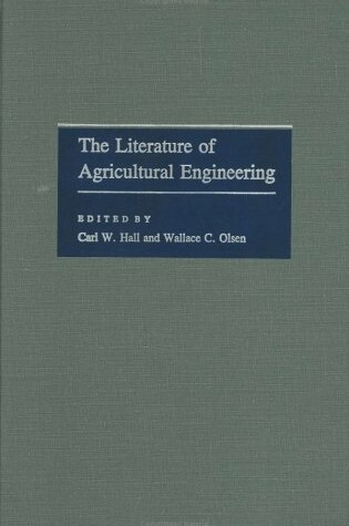 Cover of The Literature of Agricultural Engineering