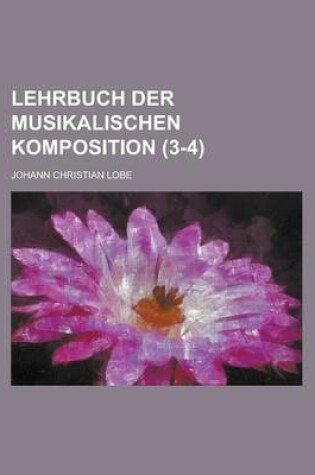 Cover of Lehrbuch Der Musikalischen Komposition (3-4 )