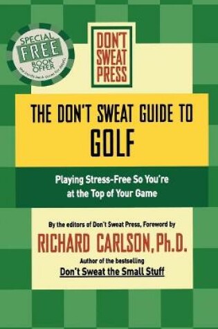 Cover of The Don't Sweat Guide to Golf