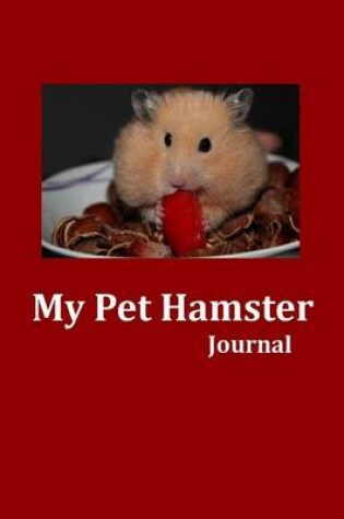 Cover of My Pet Hamster Journal