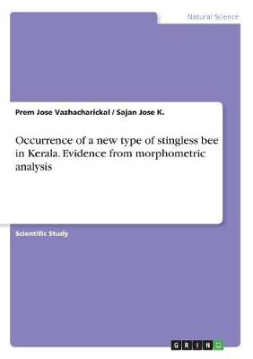 Book cover for Occurrence of a new type of stingless bee in Kerala. Evidence from morphometric analysis