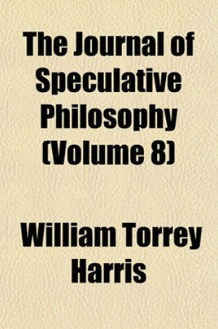 Cover of The Journal of Speculative Philosophy (Volume 8)