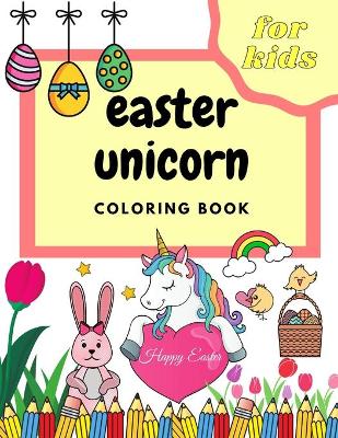 Book cover for Easter Unicorn Coloring Book For Kids