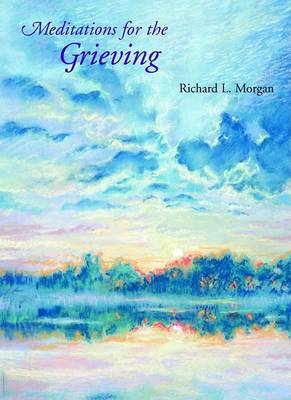 Book cover for Meditations for the Grieving