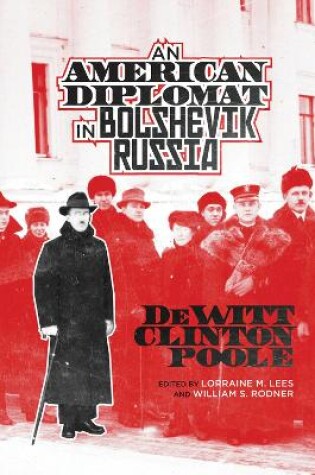 Cover of An American Diplomat in Bolshevik Russia