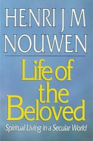 Cover of The Life of the Beloved