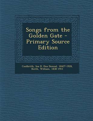 Book cover for Songs from the Golden Gate - Primary Source Edition