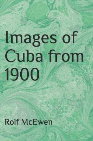 Cover of Images of Cuba from 1900