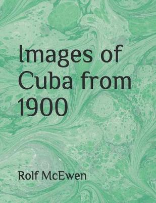 Book cover for Images of Cuba from 1900
