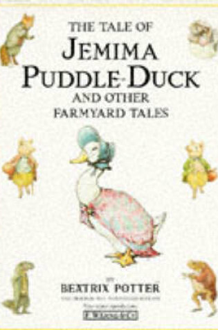 Cover of The Tale of Jemima Puddle-Duck And Other Farm Stories