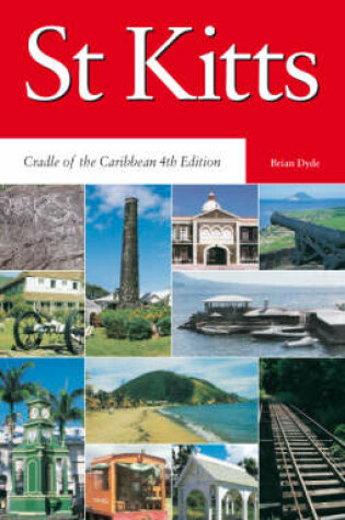 Cover of St Kitts: Cradle of the Caribbean 4th Edition