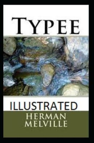 Cover of Typee Classic Edition(Illustrated)