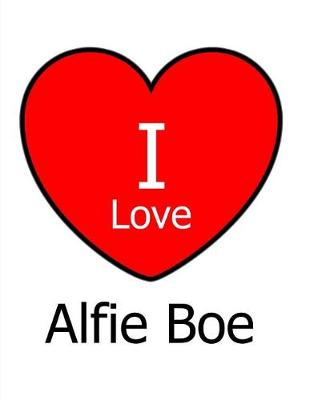 Book cover for I Love Alfie Boe