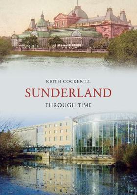 Cover of Sunderland Through Time