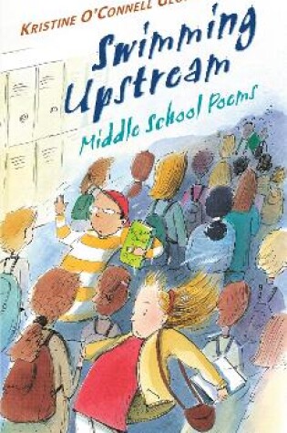 Cover of Swimming Upstream: Middle School Poems