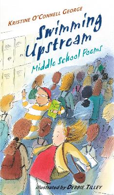 Book cover for Swimming Upstream: Middle School Poems