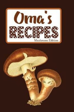 Cover of Oma's Recipes Mushroom Edition