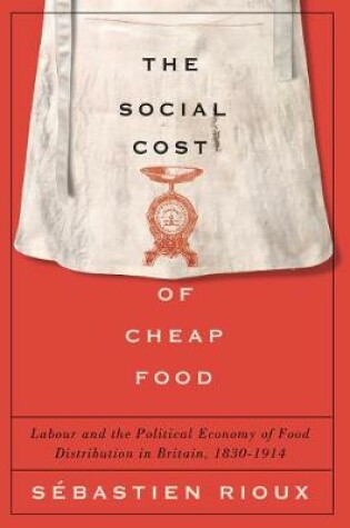 Cover of The Social Cost of Cheap Food