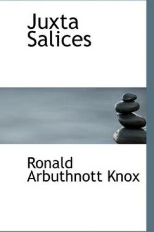 Cover of Juxta Salices