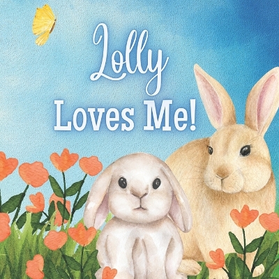 Book cover for Lolly Loves Me!