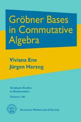 Cover of Grobner Bases in Commutative Algebra