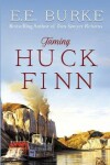 Book cover for Taming Huck Finn