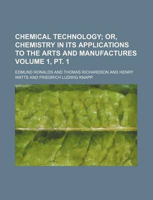 Book cover for Chemical Technology Volume 1, PT. 1