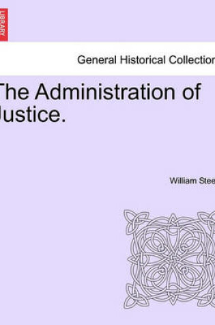 Cover of The Administration of Justice.