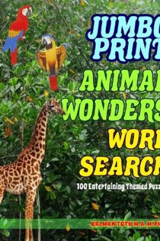 Cover of Jumbo Print Animal Wonders Word Search