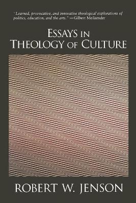 Book cover for Essays in Theology of Culture