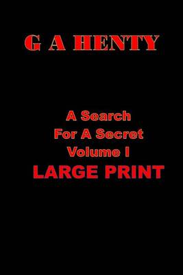 Book cover for A Search for a Secret Volume I Large Print