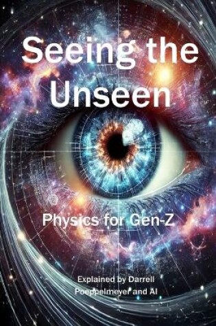 Cover of Seeing the Unseen