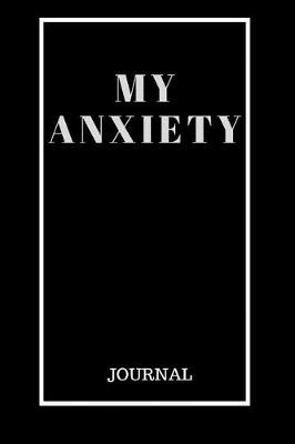 Book cover for My Anxiety