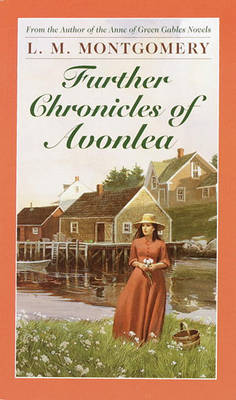 Book cover for Further Chronicles of Avonlea