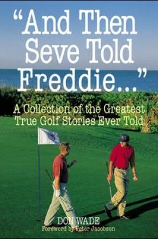 Cover of And Then Seve Told Freddie