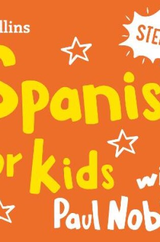 Cover of Learn Spanish for Kids with Paul Noble - Step 1