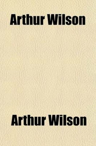 Cover of Arthur Wilson