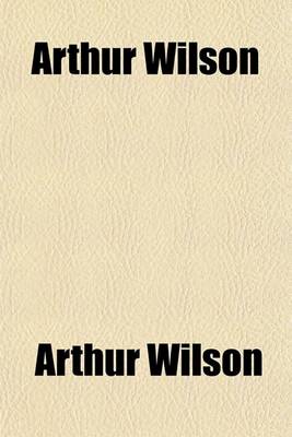 Book cover for Arthur Wilson