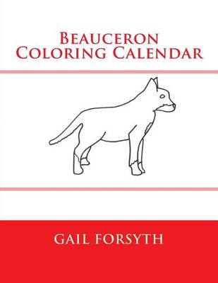 Book cover for Beauceron Coloring Calendar