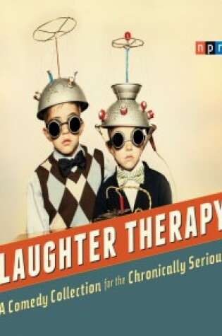 Cover of NPR Laughter Therapy