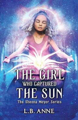 Book cover for The Girl Who Captured the Sun