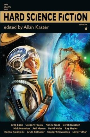 Cover of The Year's Top Hard Science Fiction Stories 6
