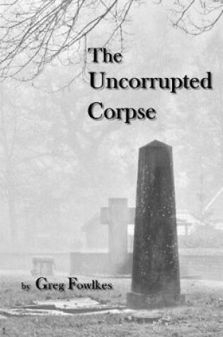 Cover of The Uncorrupted Corpse