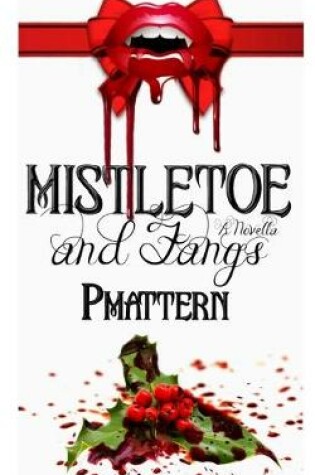 Cover of Mistletoe and Fangs