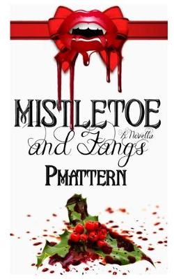 Book cover for Mistletoe and Fangs