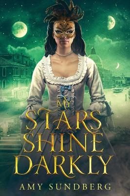 Cover of My Stars Shine Darkly