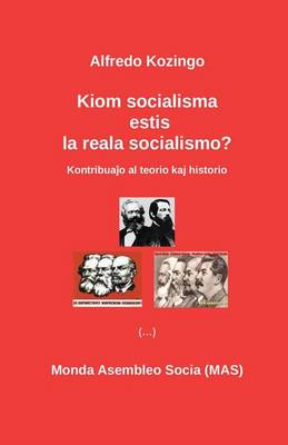 Cover of Kiom socialisma estis la reala socialismo?