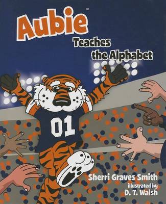 Book cover for Aubie Teaches the Alphabet